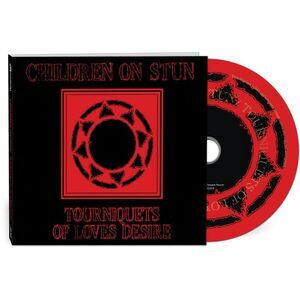 Children on Stun - Tourniquets Of Love's Desire  CD